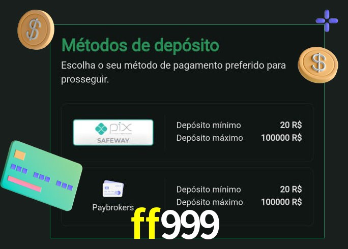 O cassino ff999 oferece uma grande variedade de métodos de pagamento